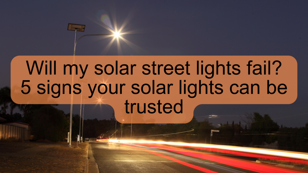 Article about whether your solar street lights will fail